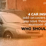 4 car insurance add-on covers can help you save thousands on monsoon damages. Who should buy?