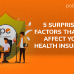 5 surprising factors that can affect your health insurance