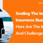Scaling The Indian Insurance Business. Here Are The Insights And Challenges