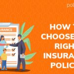 How to choose the right insurance policy