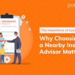 The Importance of Local Advisor: Why Choosing a Nearby Insurance Advisor Matters