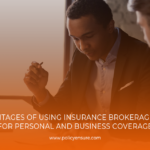 The Advantages of Using Insurance Brokerage Services for Personal and Business Coverage Blog Image